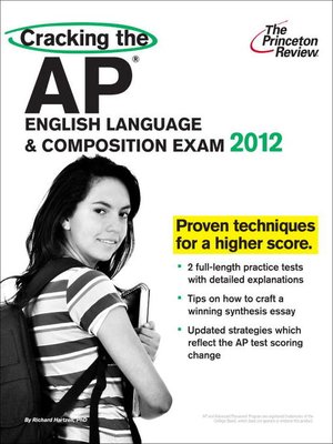 Cracking the AP English Language & Composition Exam, 2012 Edition - ebook